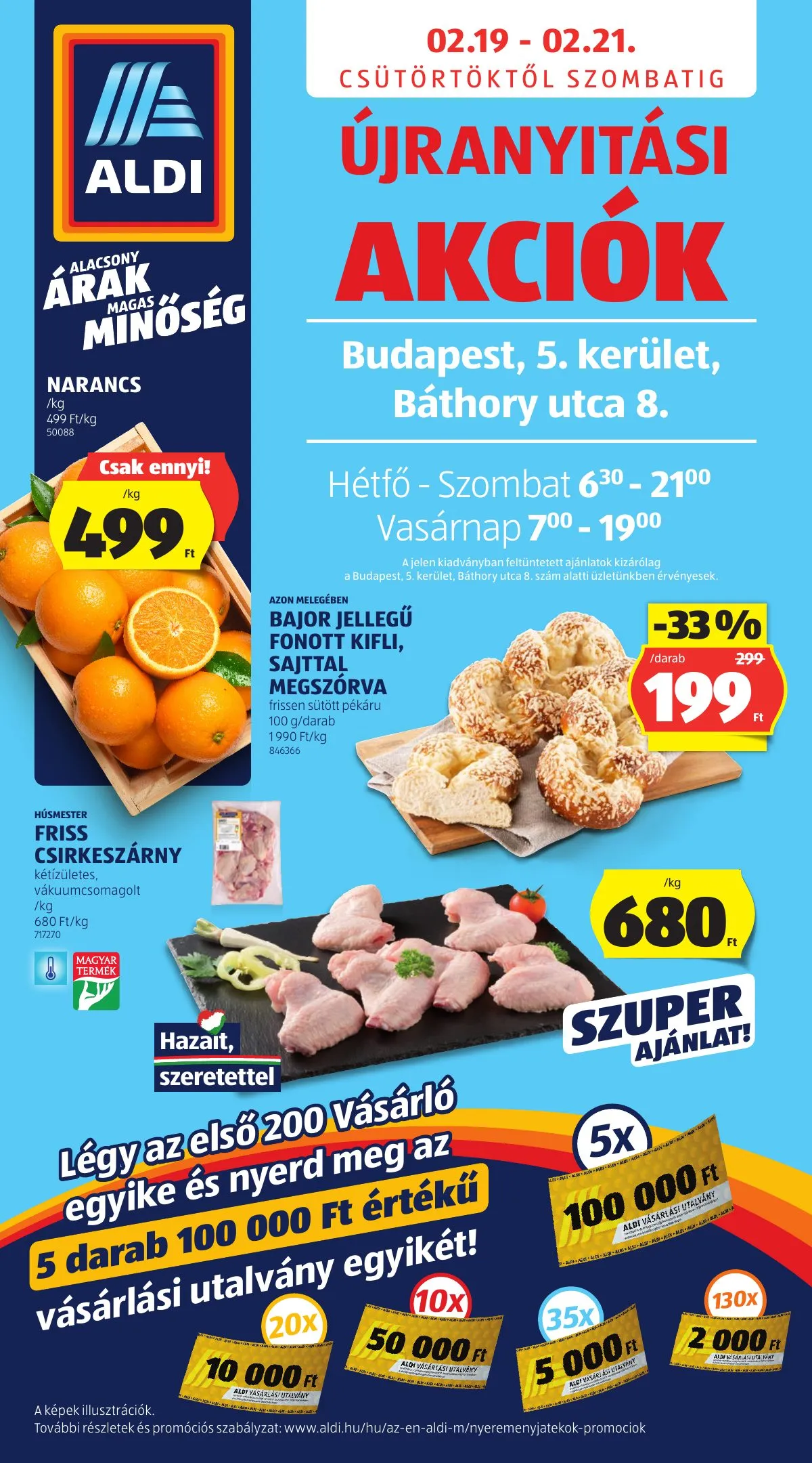 Aldi akciós újság Ujranyitas Budapest 5. kerulet Bathory utca 8. 02.19–02.21