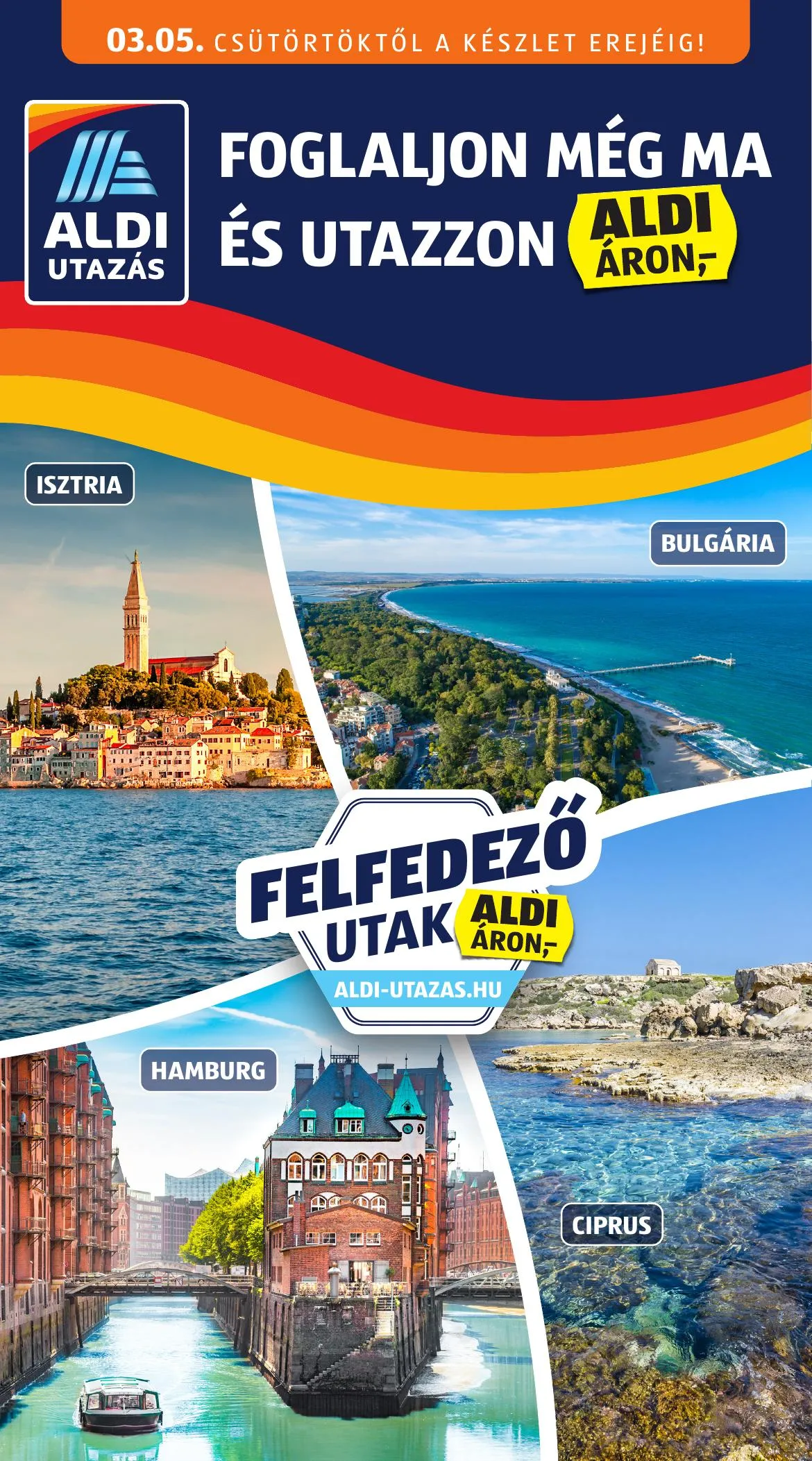 Aldi akciós újság Utazas 03.05–03.05