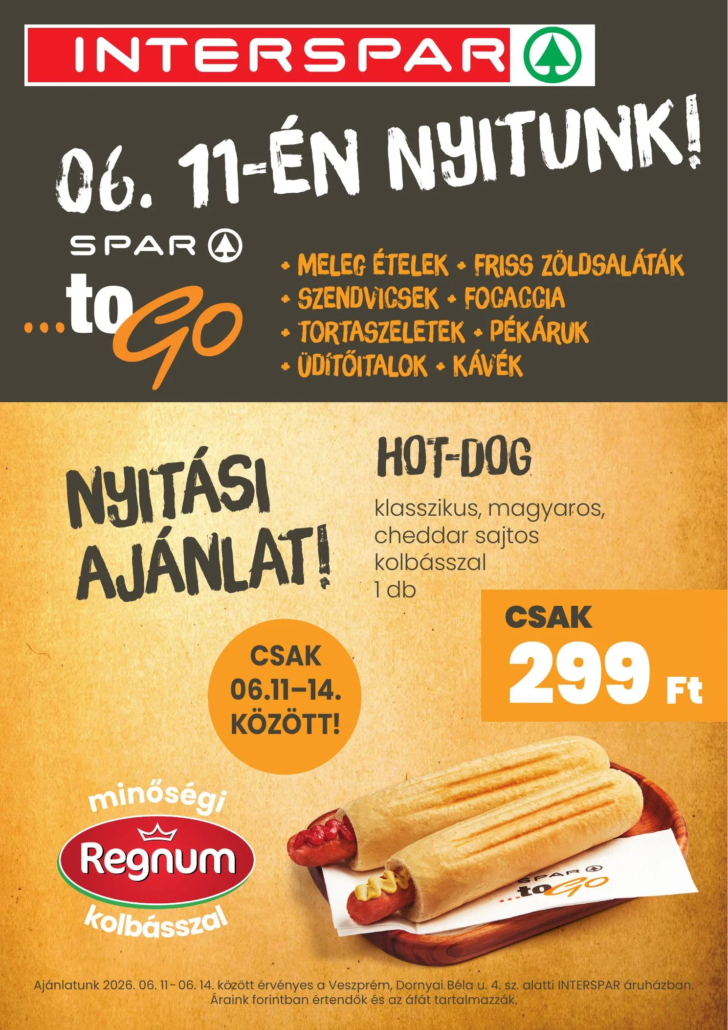 Interspar akciós újság Veszprém toGo nyitas 06.11–08.31