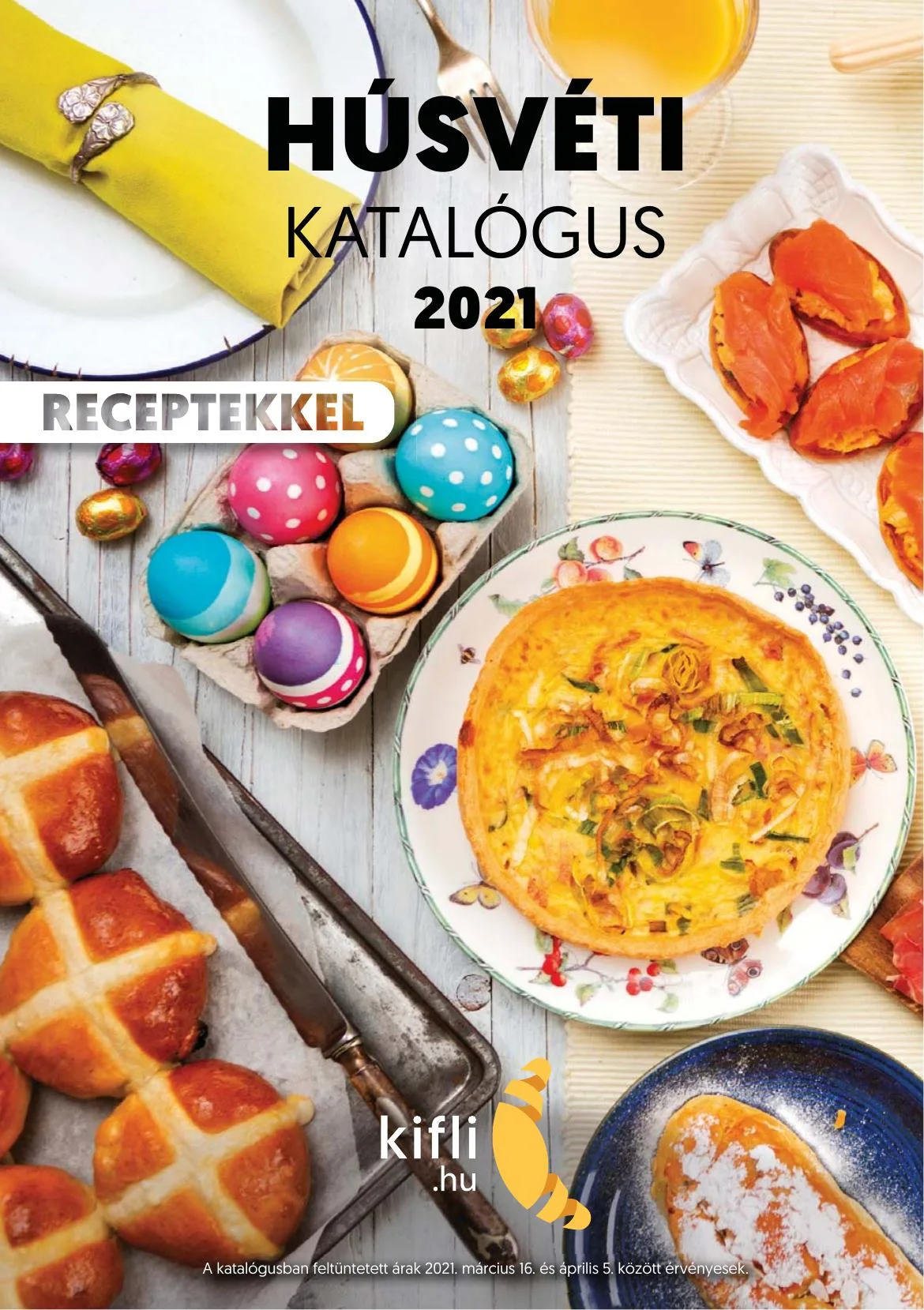 Kifli akciós újság Husveti katalógus 03.16–04.05