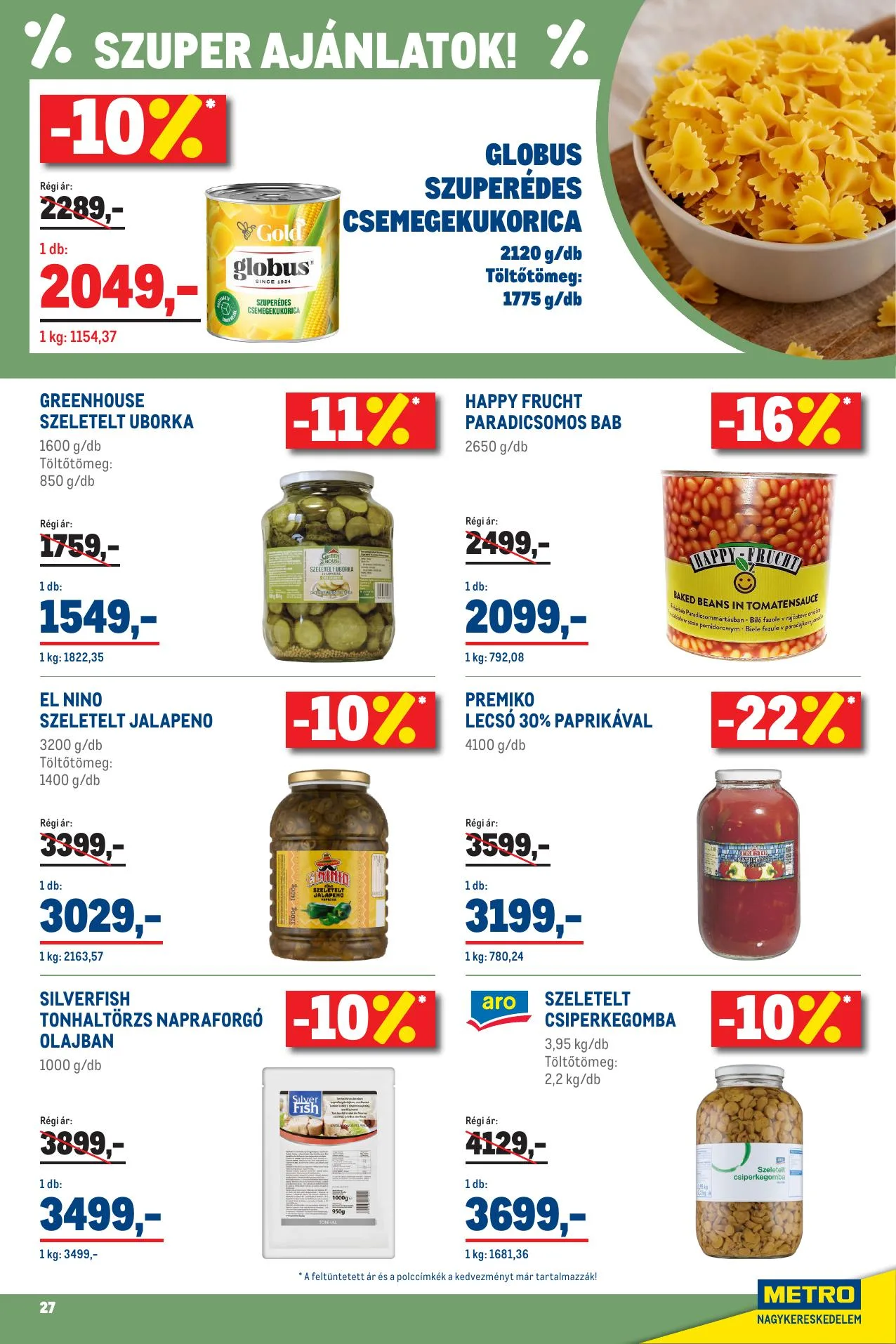Metro akciós újság Élelmiszer és Szezonalis ajánlataink Kiskereskedoknek 10.01–10.31 – 27. oldal
