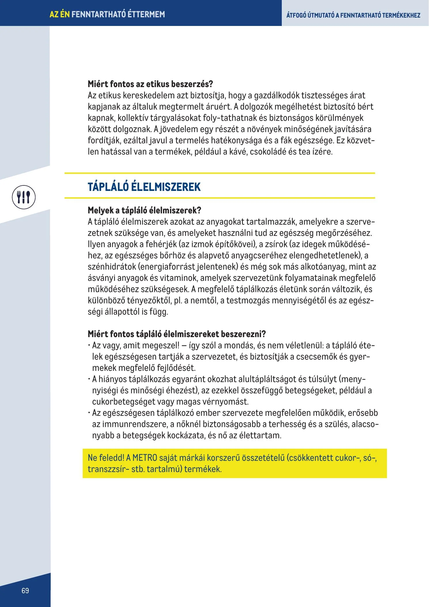 Metro akciós újság Fenntarthato Gasztronomia kezikony 09.18–09.18 – 69. oldal