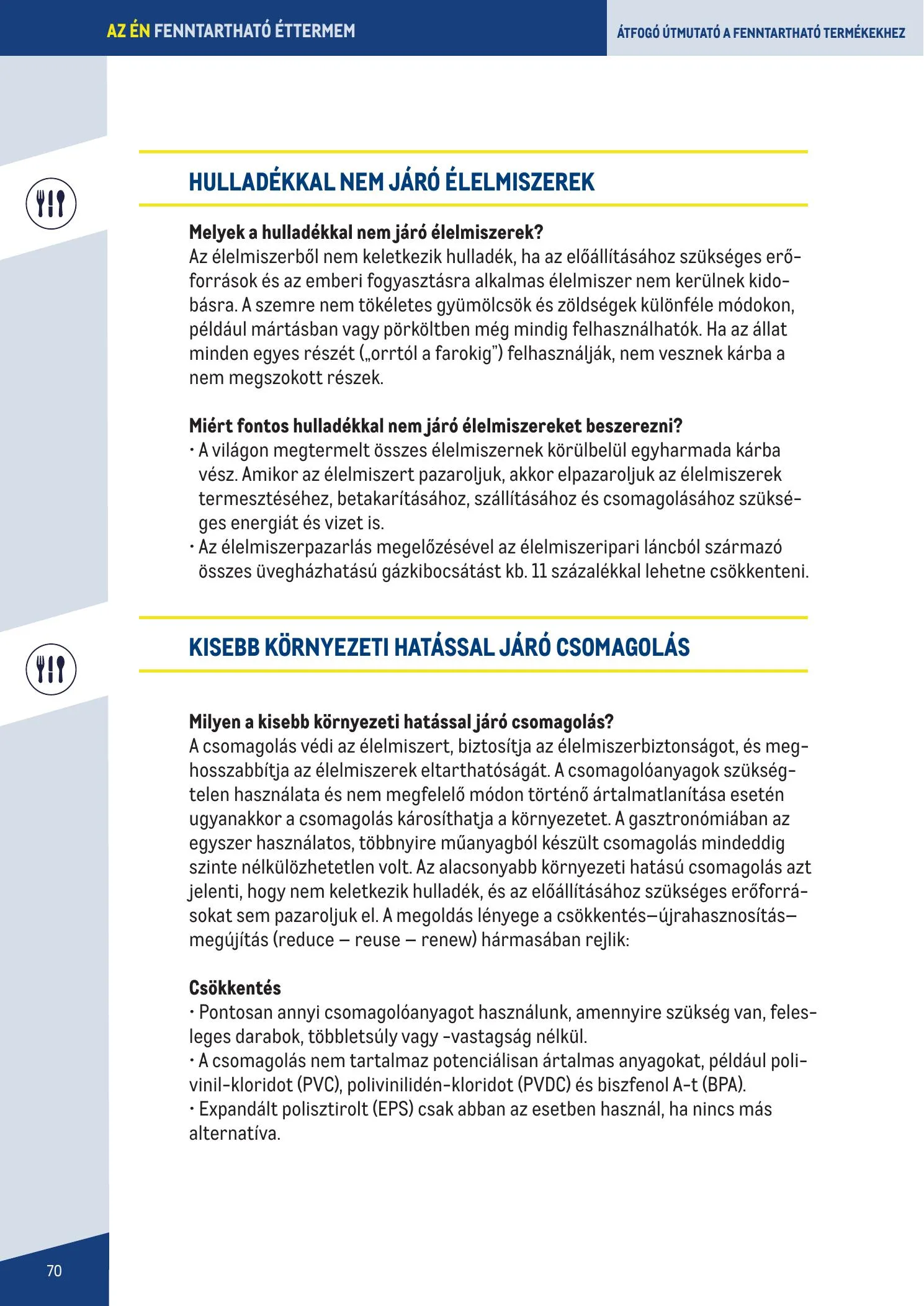 Metro akciós újság Fenntarthato Gasztronomia kezikony 09.18–09.18 – 70. oldal