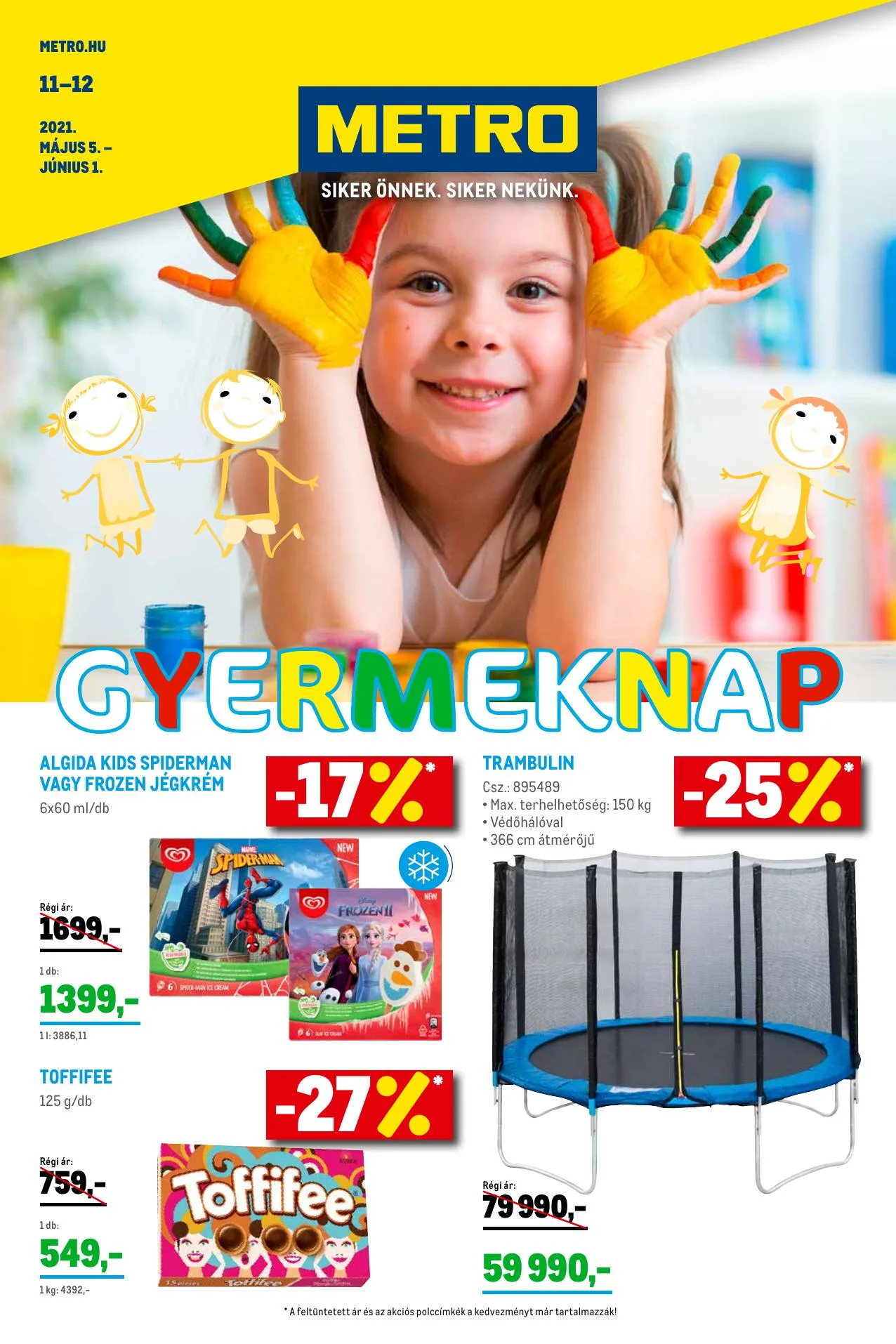 Metro akciós újság Gyermeknap 05.05–06.01