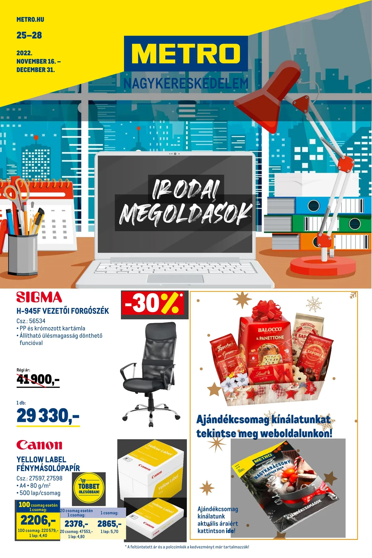 Metro akciós újság Iroda 11.16–12.31
