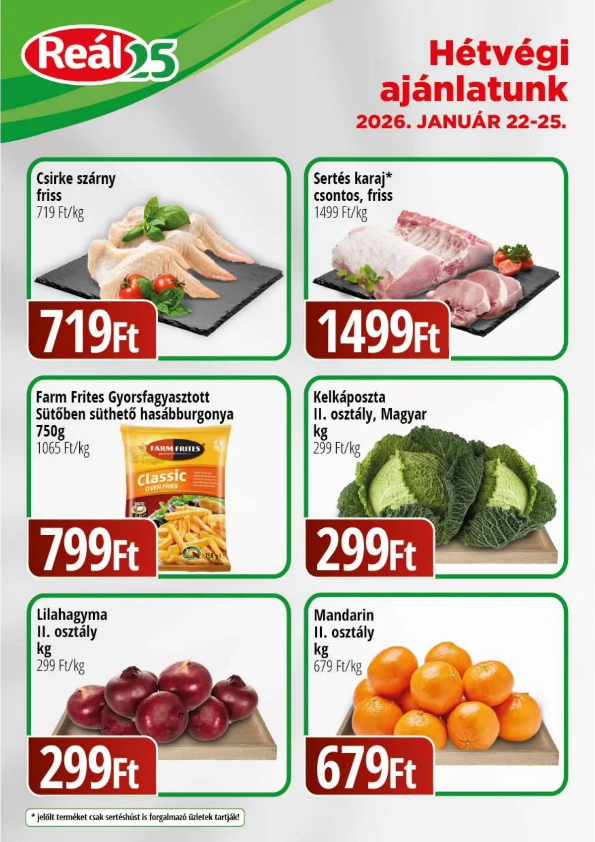 Reál akciós újság Bevasarlo hetvege 01.22–01.25