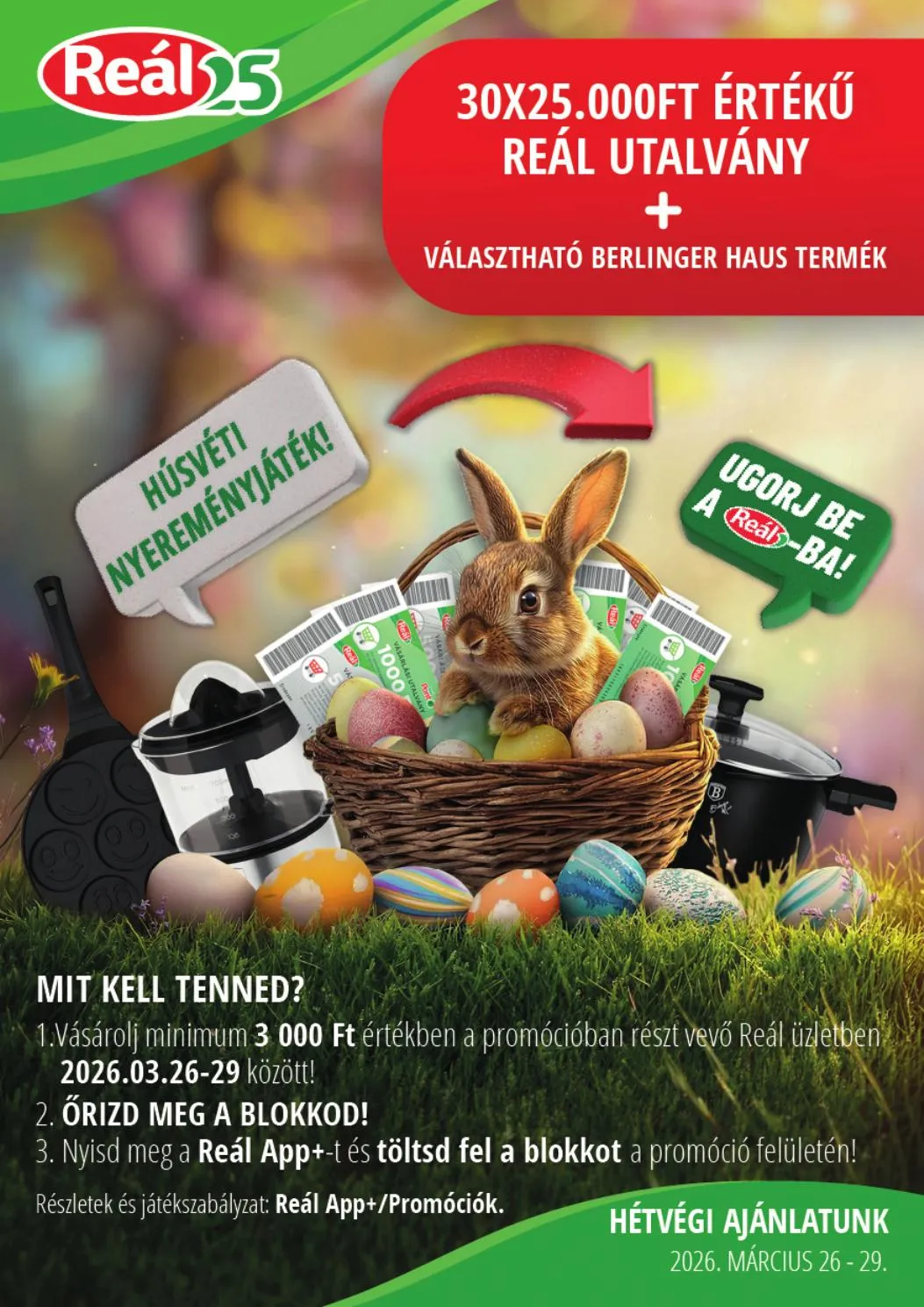 Reál akciós újság Bevasarlo hetvege 03.26–03.29