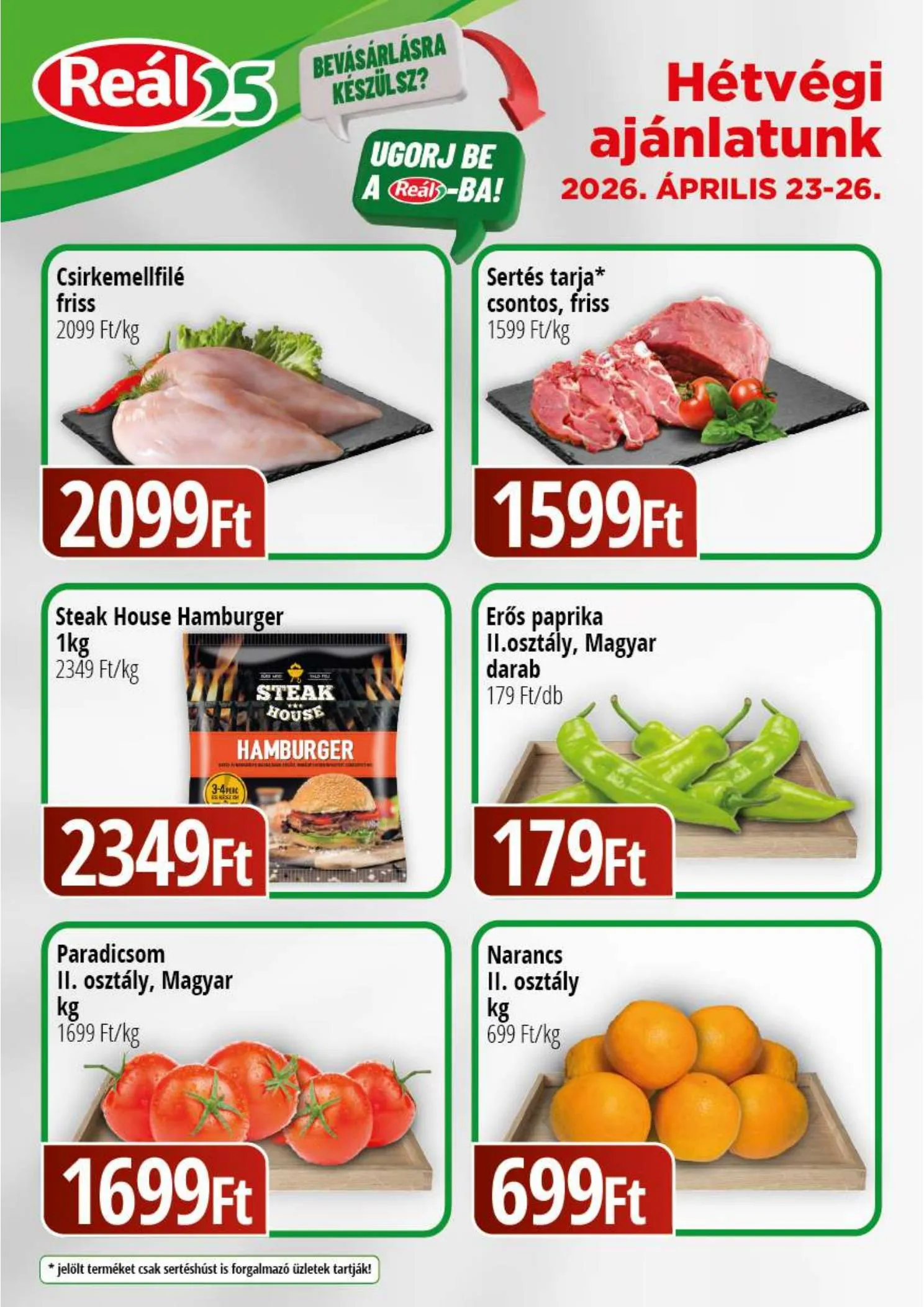 Reál akciós újság Bevasarlo hetvege 04.23–04.26