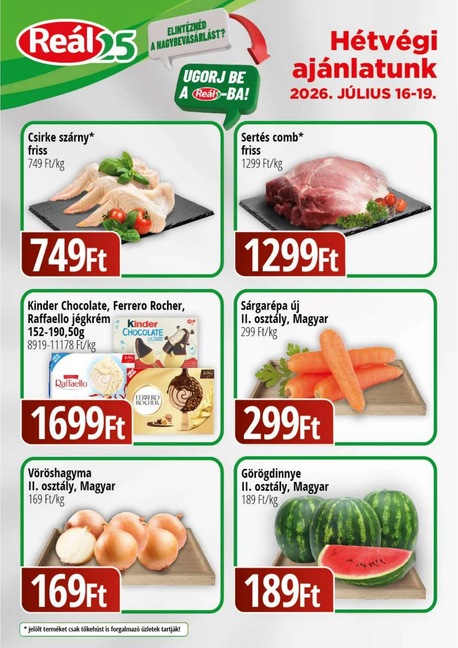 Reál akciós újság Bevasarlo hetvege 07.16–07.19