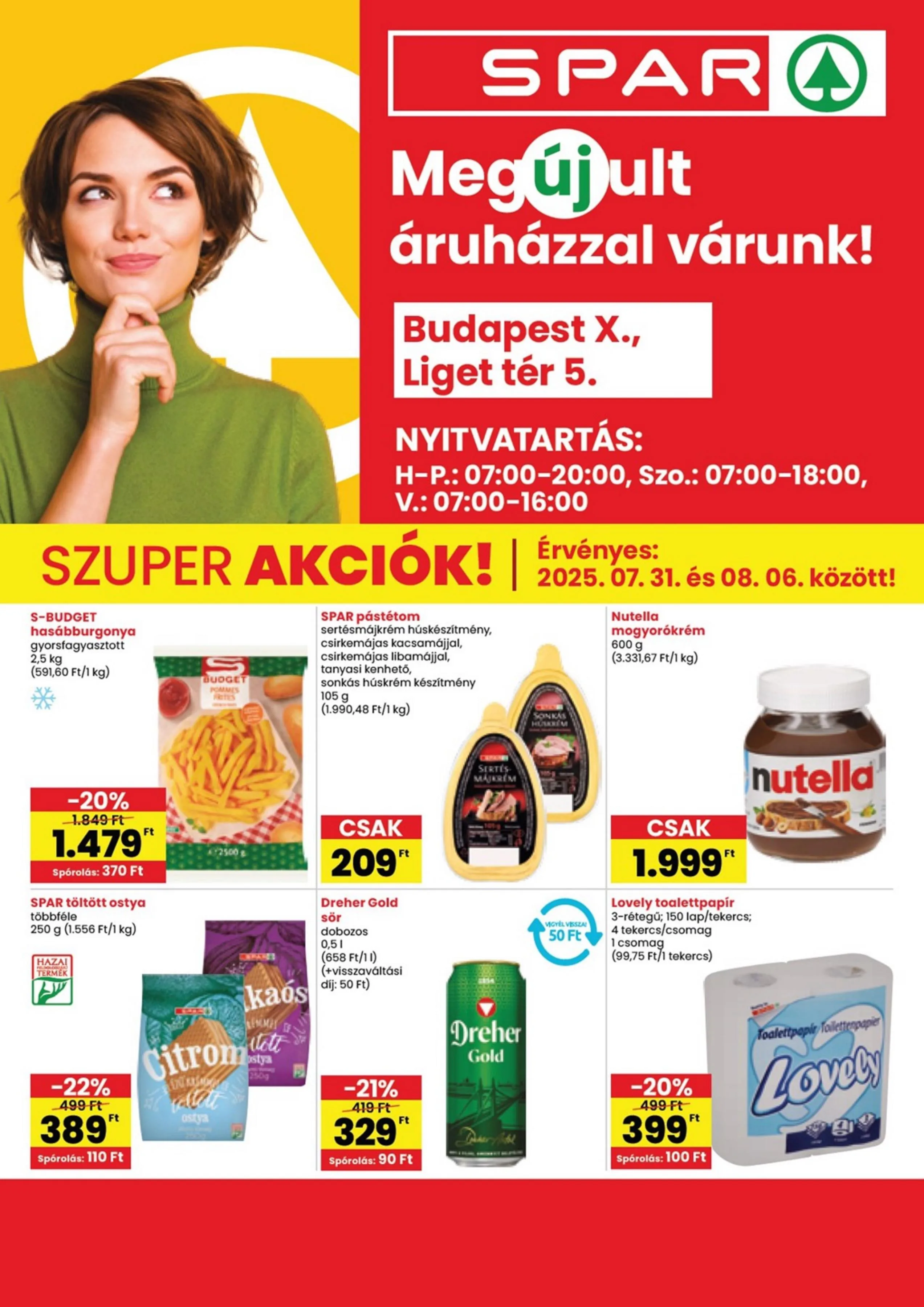 Spar akciós újság Bp Liget Ter Megujulas 07.31–08.06