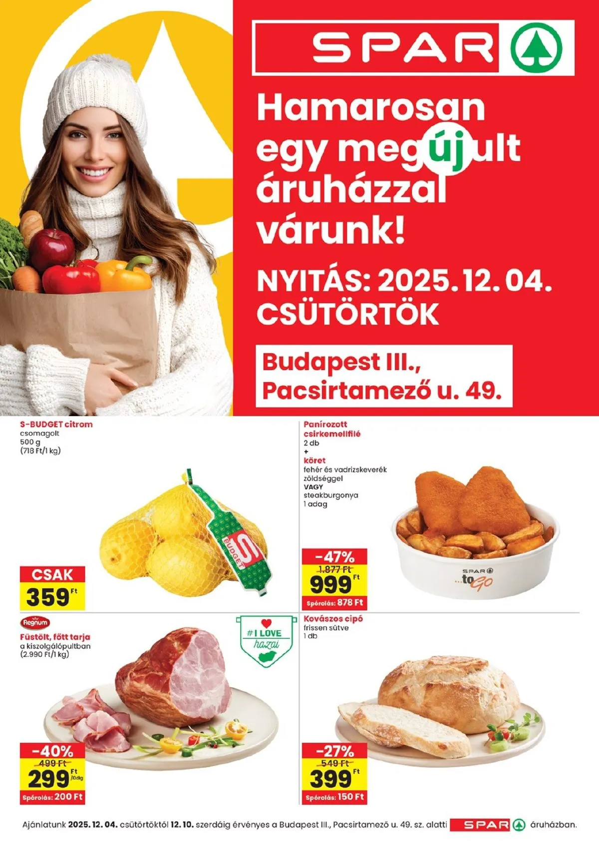 Spar akciós újság Bp. Pacsirtamezo u. megujulas 12.04–12.10