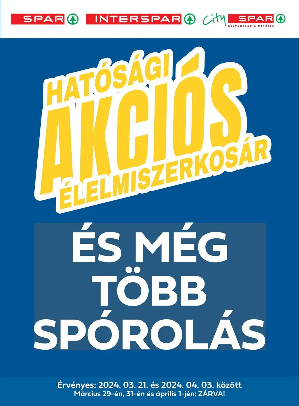 Spar akciós újság Elelmiszerkosar 03.21–04.03