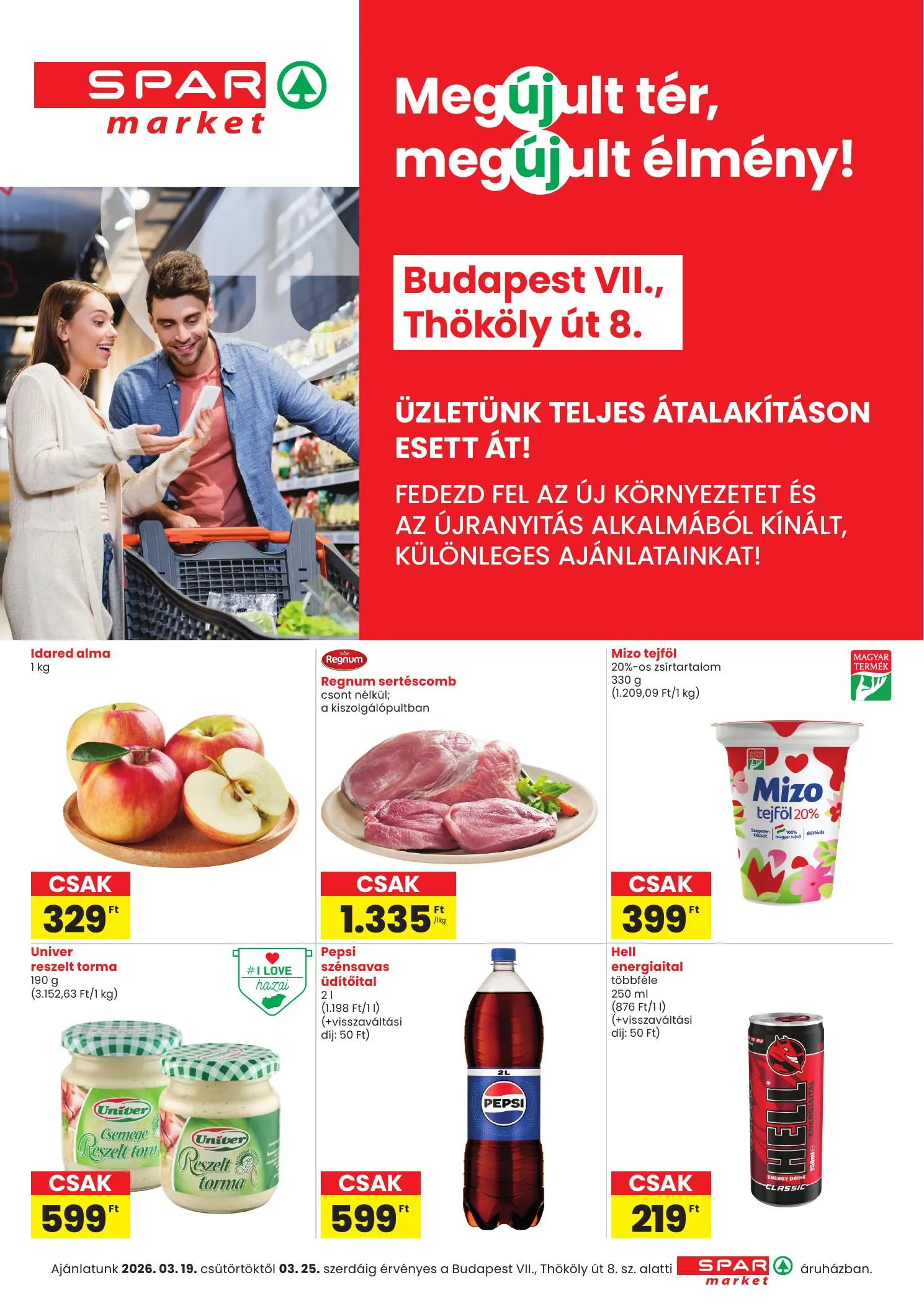 Spar akciós újság Market Bp. Thokoly ut megujulas 03.19–03.25
