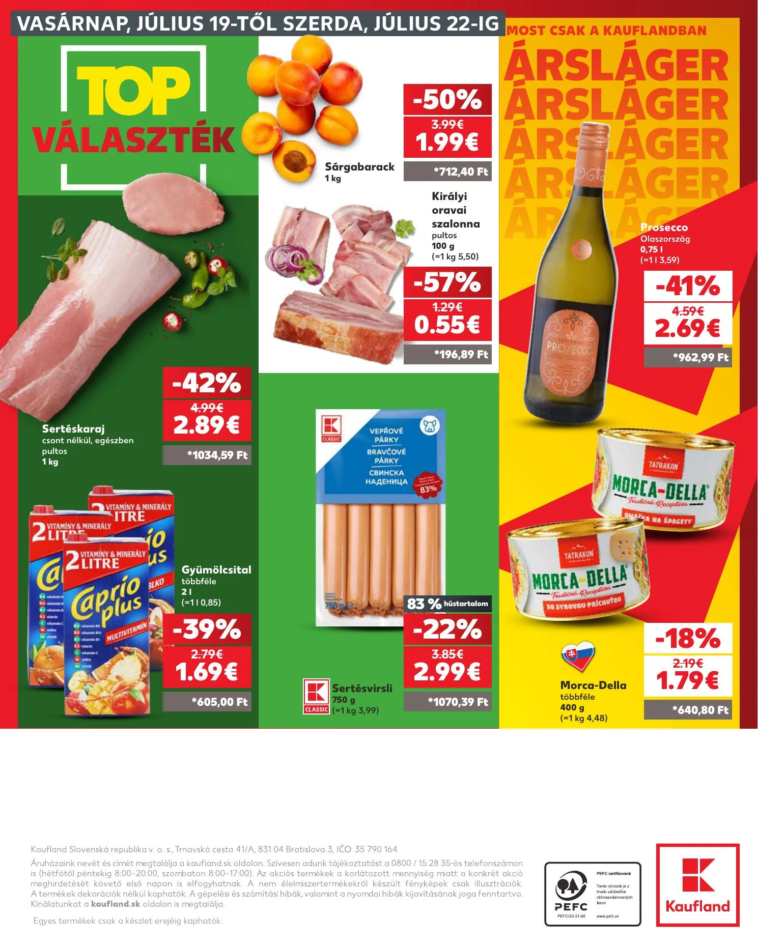 Kaufland akciós újság Dunaszerdahely Nagymegyer 07.16–07.22 – 36. oldal
